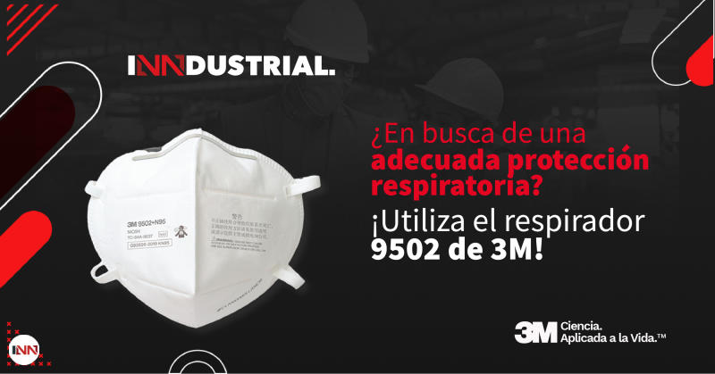 ¿En busca de una adecuada protección respiratoria? ¡Utiliza el respirador 9502 de 3M!