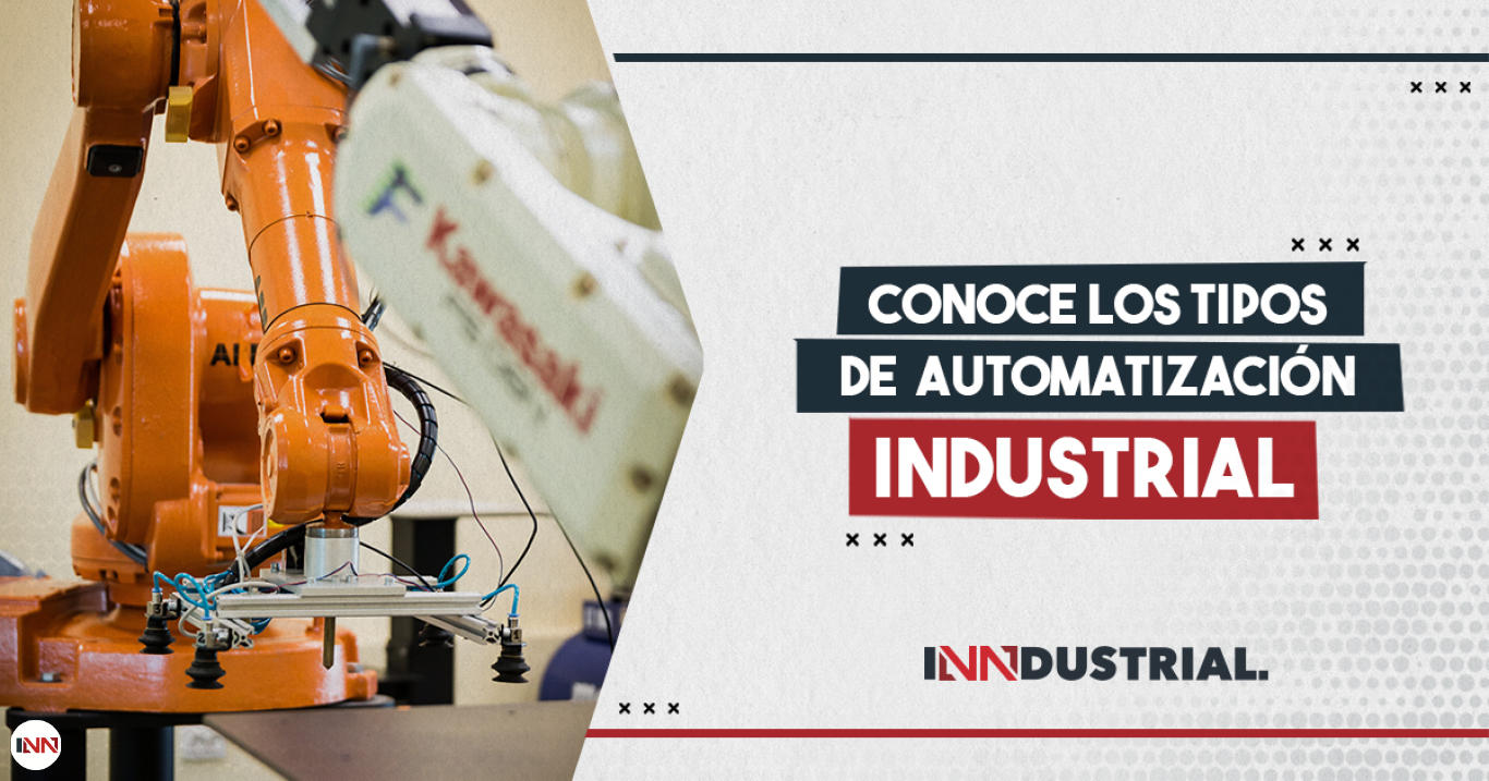 Automatización industrial, para procesos más eficientes, seguros y competitivos
